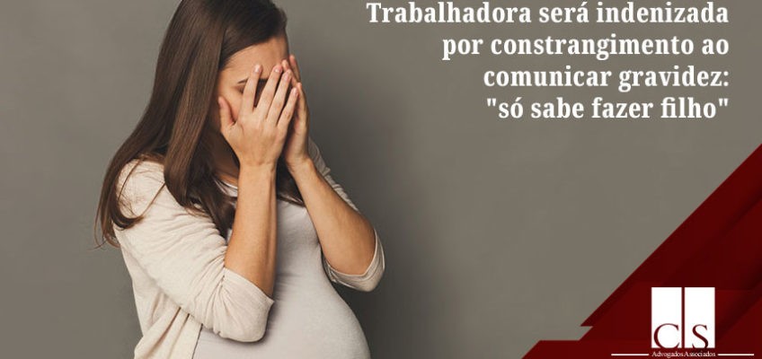 Trabalhadora será indenizada por constrangimento ao comunicar gravidez